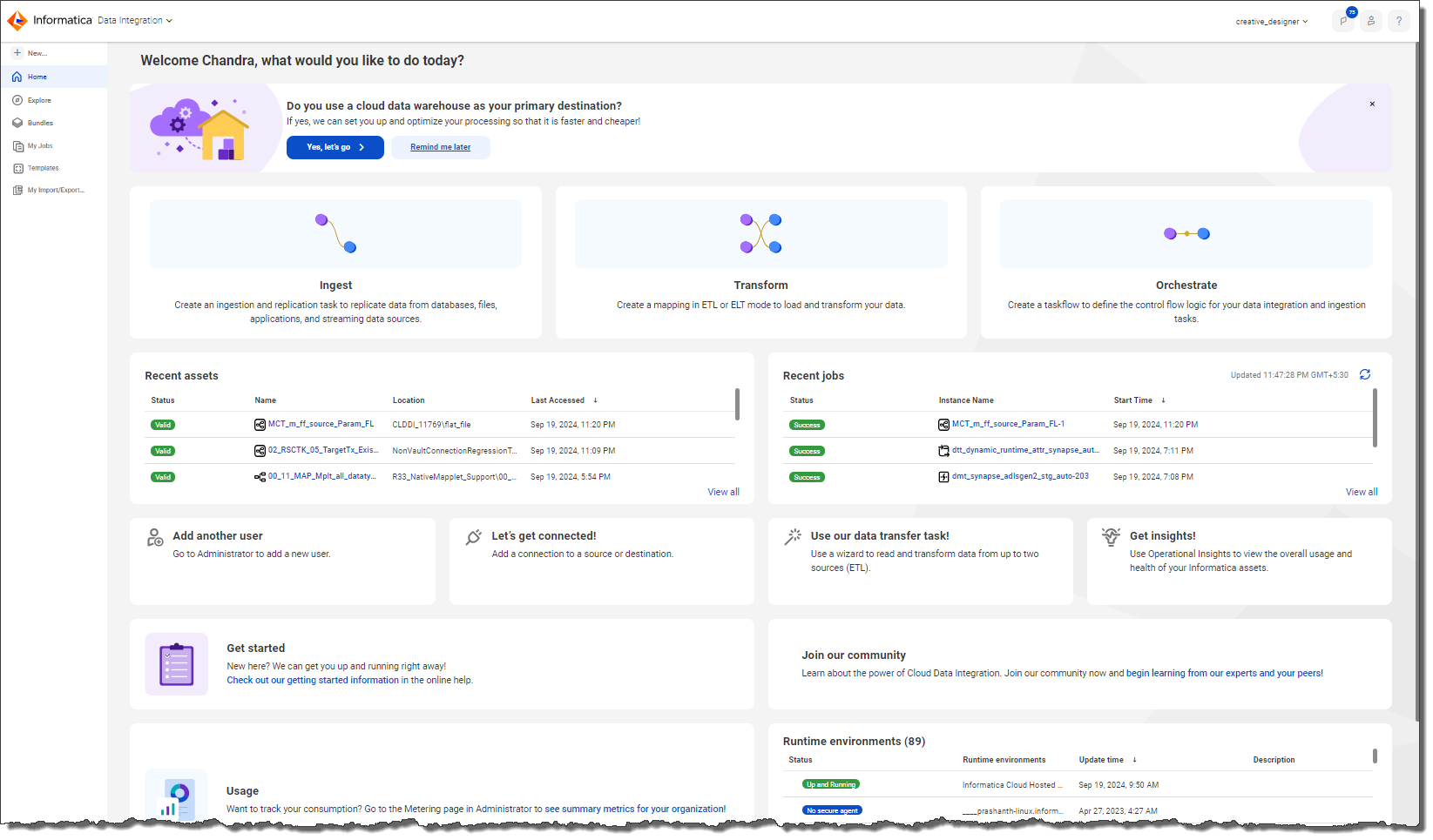 This version of the Home page displays the following panels: "Do you use a cloud data warehouse as your primary destination," "Ingest," "Transform," "Orchestrate," "Recent assets", "Recent jobs," "Add another user," "Let's get connected," "Use our data transfer task," Get insights," "Get started," "Join our community," and "Runtime environments."
