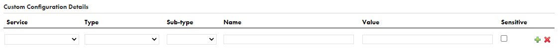 When you edit a Secure Agent, the Custom Configuration Details area appears at the bottom of the page. The Custom Configuration Details area contains the following fields: Service, Type, Sub-type, Name, Value, and Sensitive. The Add and Remove icons appear on the right side.