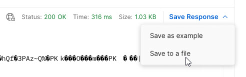 The image shows the body of a GET response that contains a zip stream. From the Save Response menu, Save to a file is selected.