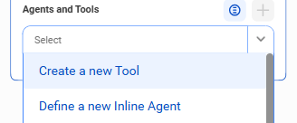 The image shows the "Agents and Tools" section of an agent block. In the drop-down menu, the "Create a new agent or tool" option is highlighted.