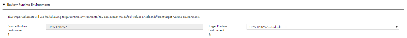 The source and target runtime environments are listed in the Review Runtime Environments area. The source runtime environment is not editable. You can select a different target runtime environment.