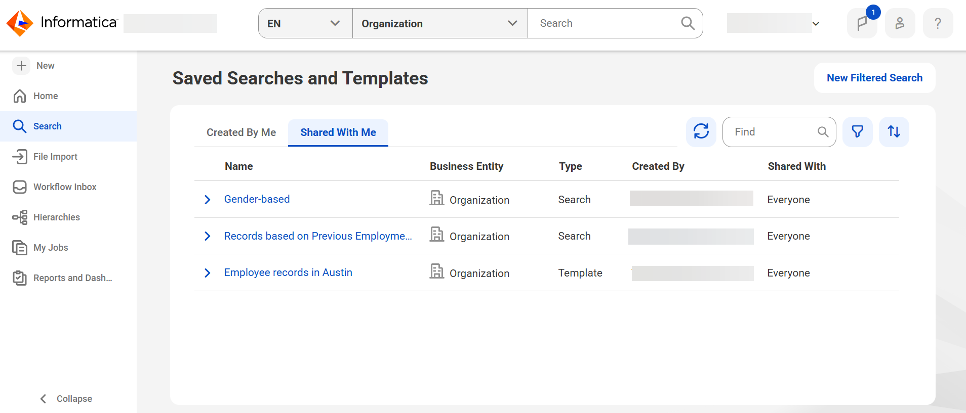 The Saved Searches and Templates page contains the Created by Me and Shared with Me tabs. The Shared with Me tab displays the searches that are shared with everyone. [[