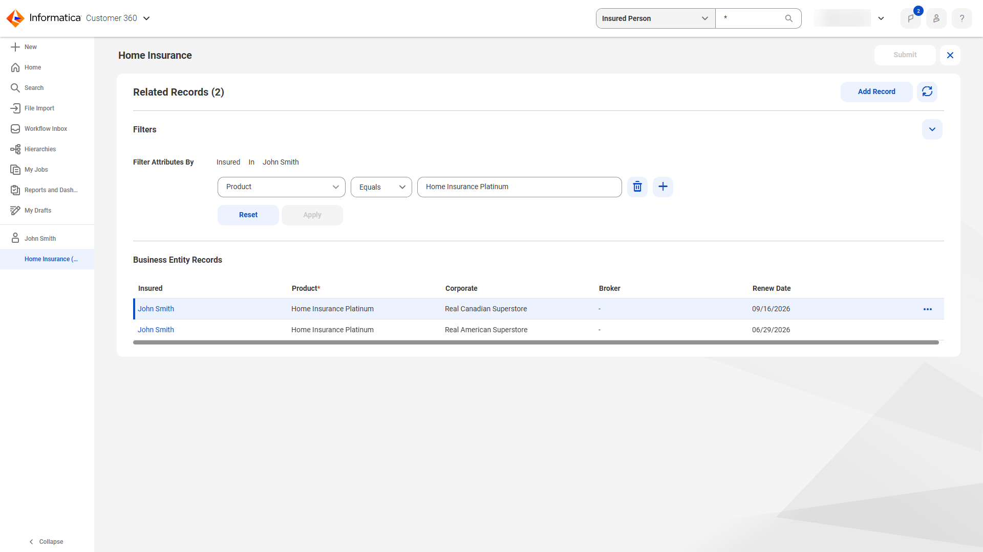 In the related records table, you apply a filter for records with Home Insurance Platinum as the value for the Product field.
