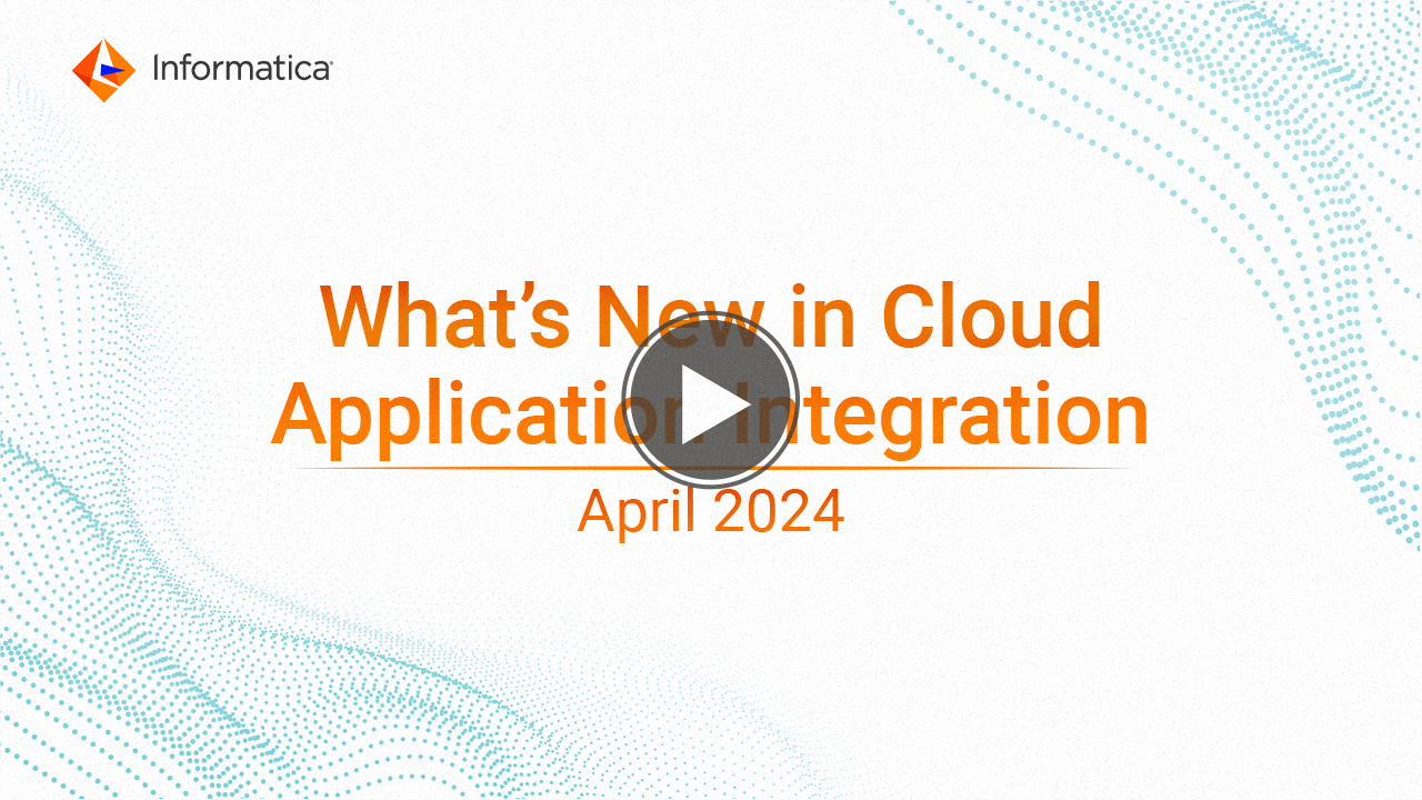 Application Integration What's New video for April 2024 release.