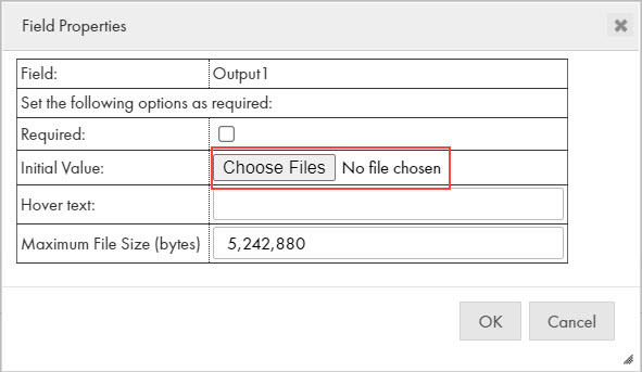 The image shows the Choose Files option for the Initial Value field in the Field Properties dialog box.