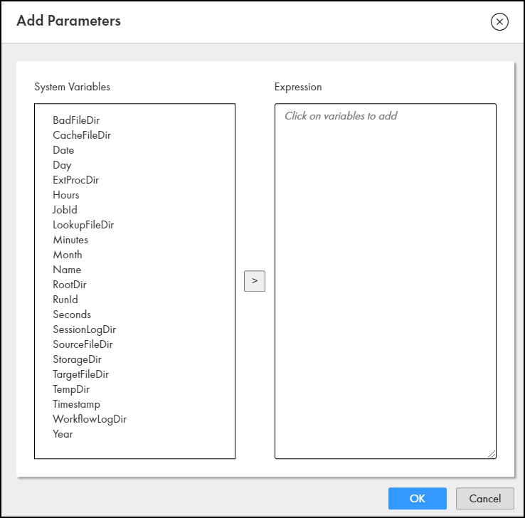 The Add Parameters window appears. It has two columns. The system variables are on the left and the expression that you build from them shows on the right.