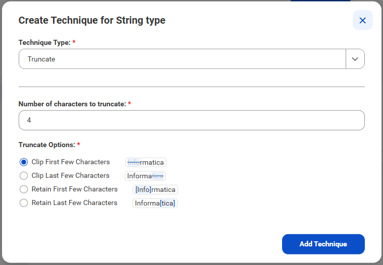 The image shows the truncate data de-identification technique. In the field titled "Number of characters to truncate," the user entered the number 4. In the "Truncate Options" section, the user selected "Clip First Few Characters." "Add Technique" and "X" buttons appear on the window.