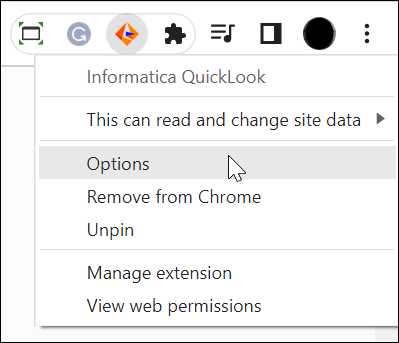 Image depicting the right-click menu of the Informatica QuickLook browser extension in Google Chrome. is highlighted in the menu.Options