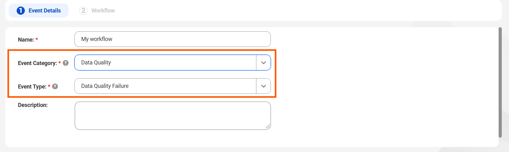 You see a new Event Category option in the Event Details tab. If you select Data Quality as Event Category, the Data Quality Failure option is selected as Event Type.