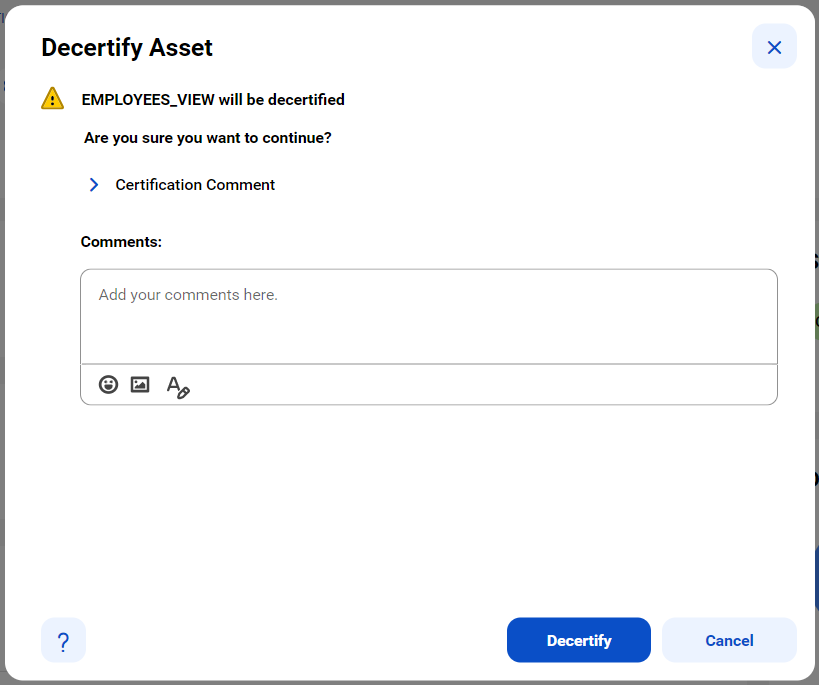 Image depicting the Decertify Asset dialog box.