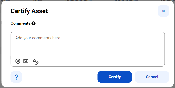 Image depicting the Certify Asset dialog box.