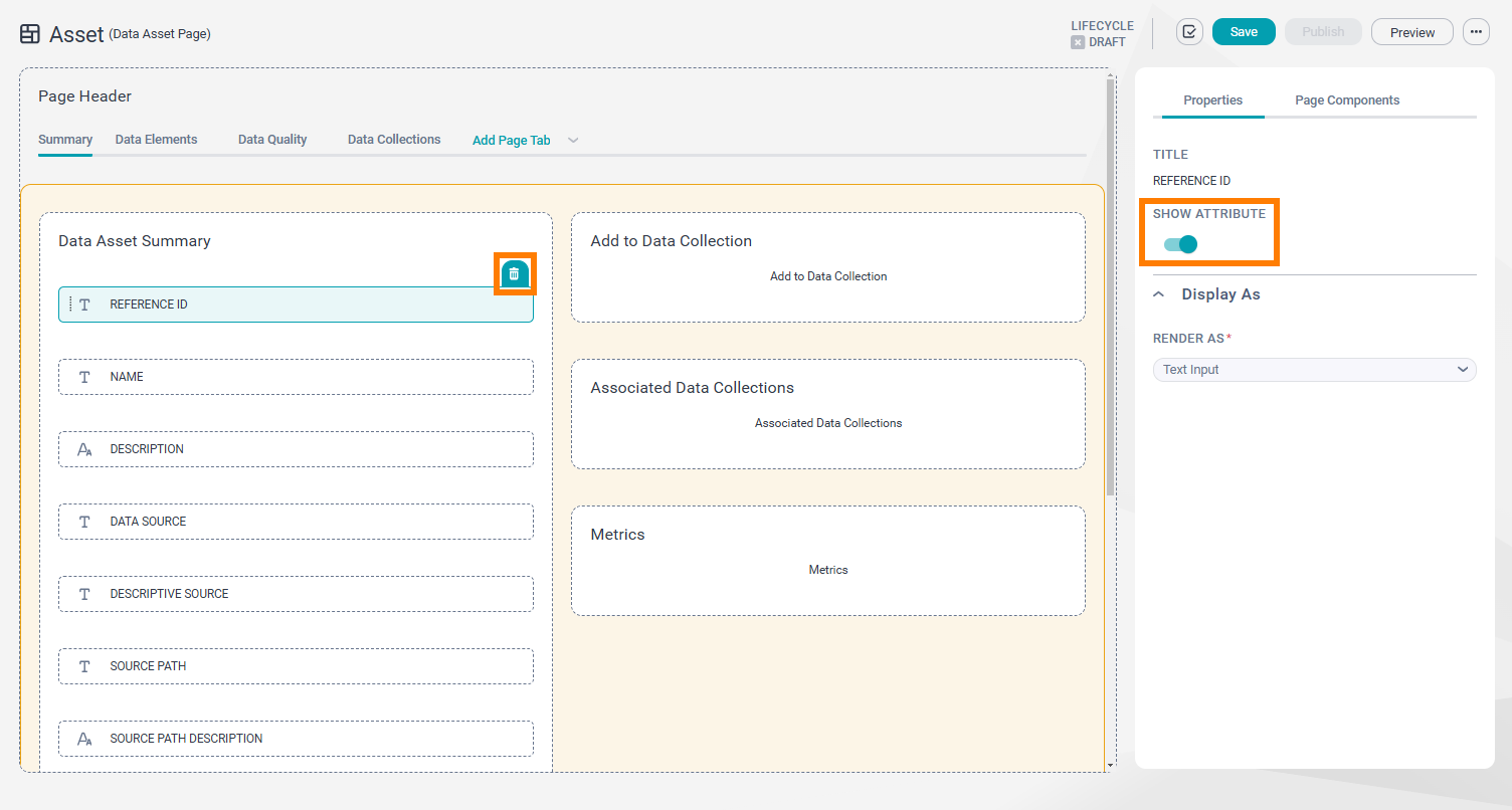 Image depicting a sample page layout for the data asset page. The Summary tab is selected. In the Data Asset Summary panel, the Reference ID attribute is selected and the delete icon is displayed on it. The Delete icon and Show Attribute toggle are highlighted.