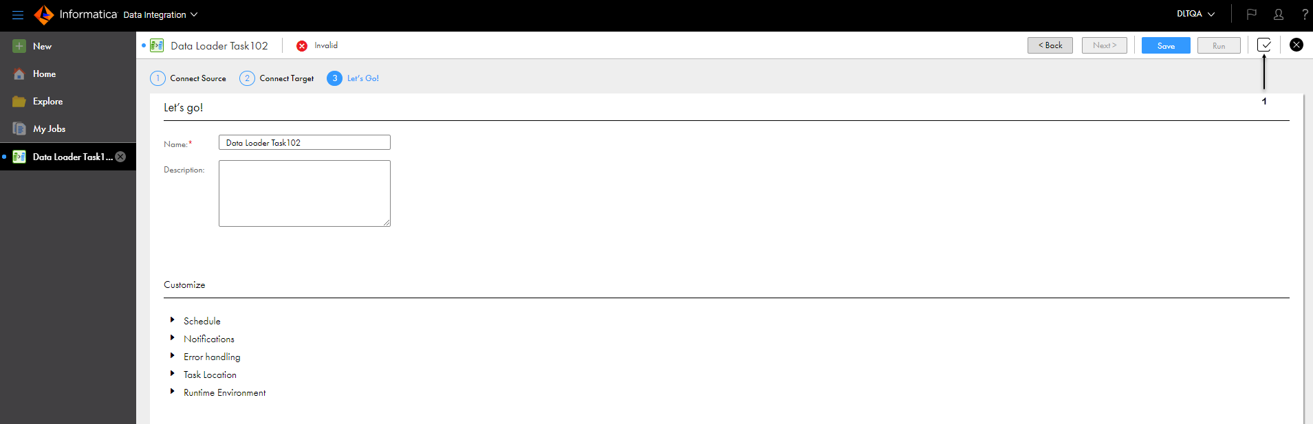 The Let's Go page displays the task name and description. It also contains areas for you to customize the schedule, email notifications, error handling options, task location, and runtime environment. The validation icon appears in the upper right corner.