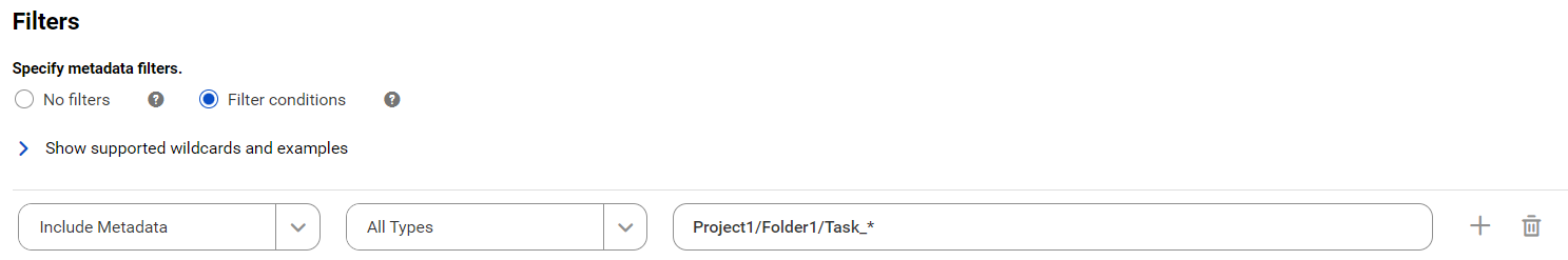 The image shows a filter condition for IDMC Metadata that includes metadata from mapping tasks that start with the name Task_ located inside the Folder1 folder of the Project1 project.