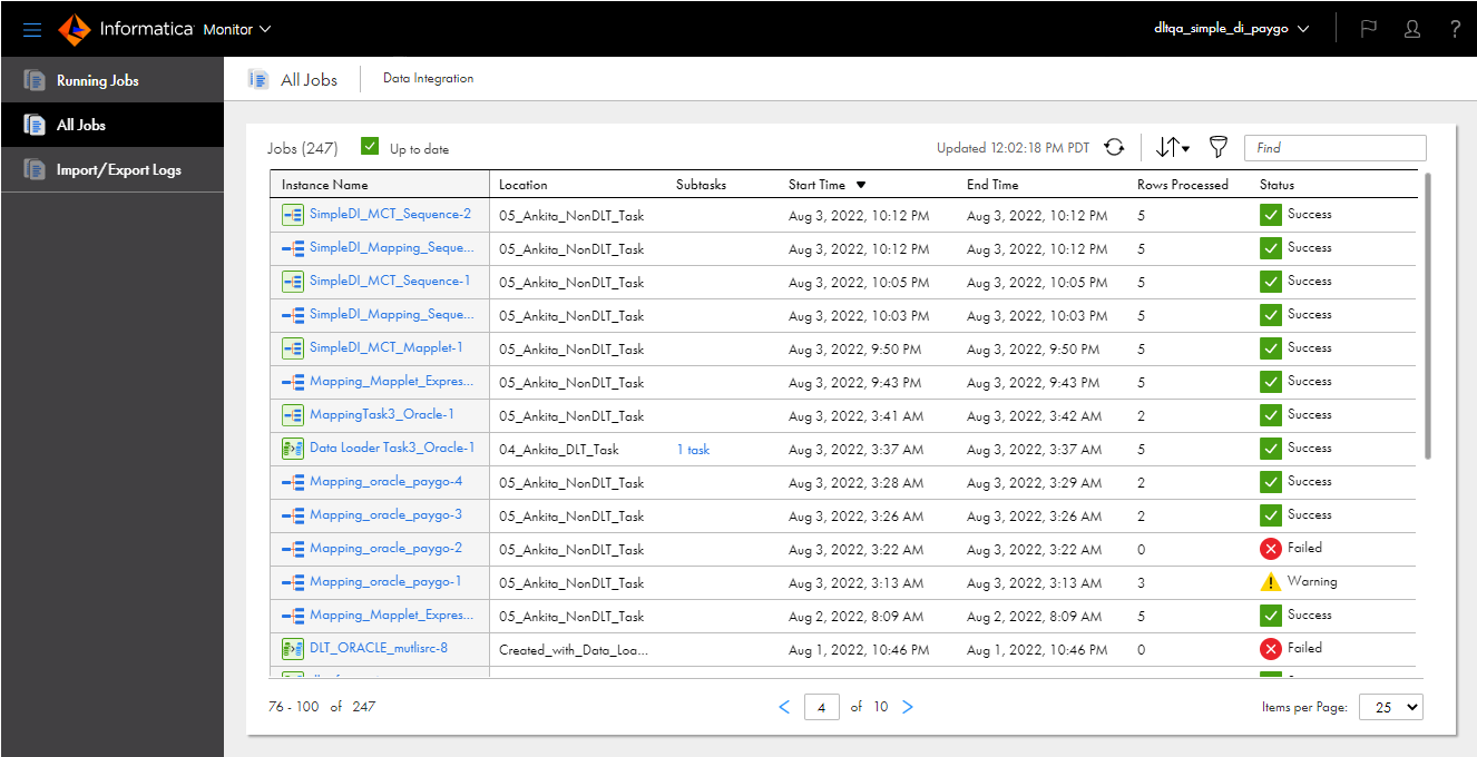 For mapping, task, and taskflow instances, the All Jobs page displays the following properties for each job: Instance Name, Location, Subtasks, Start Time, End Time, Rows Processed, and Status.