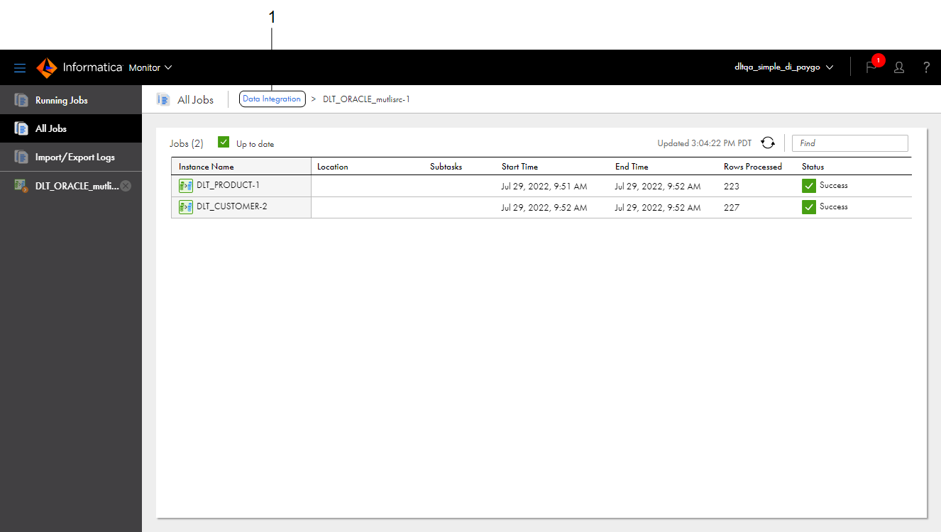 When you view subtasks, the My Jobs page lists the subtasks within the parent task or taskflow. In this image, the data loader task has two subtasks. Click "Data Integration" to close the subtasks view and return to the My Jobs page.