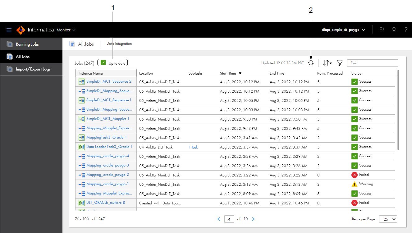 In this image, the All Jobs page lists the jobs for the organization. By default, the page lists the instance name, location, subtasks, start time, end time, number of rows processed, and status for each job. The status message at the top of the page indicates that the information on the page is up-to-date.