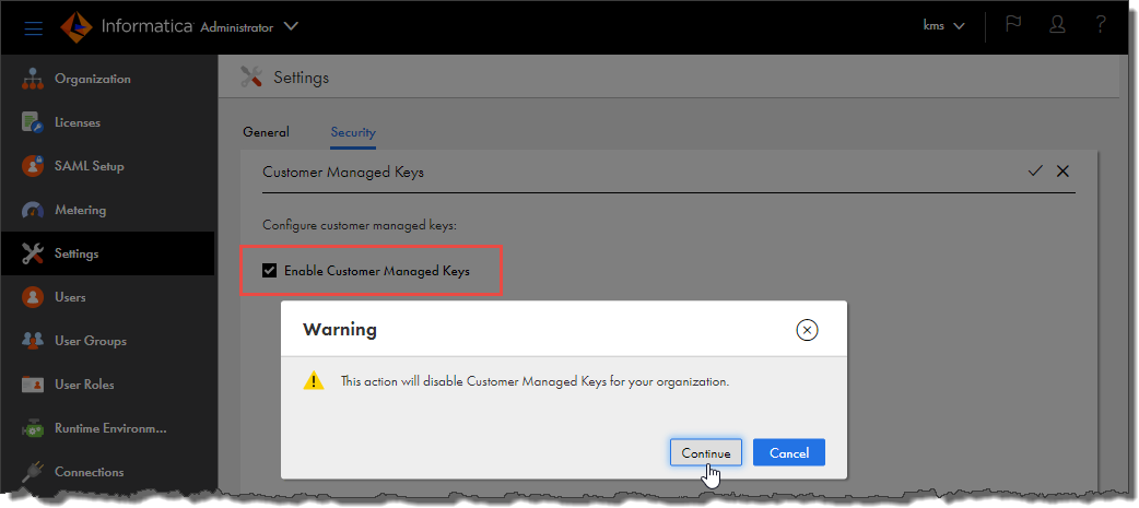 The Enable Customer Managed Keys option appears on the Security tab of the Settings page. When you disable this option, a warning message appears. Click Continue to disable the option.