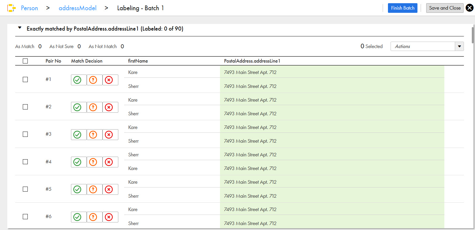 The image shows the record pairs that match exactly based on the PostalAddress.addressLine1 field. Users can label each pair as Match, Not Sure, and Not a Match. After labeling the record pairs, users can save and close the page or finish labeling the batch.