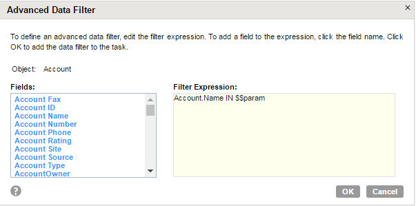 The Advanced Data Filter dialog box shows that the filtered object is Account, the list of fields, and a filter expression. The following filter expression is entered: Account.Name IN $$param