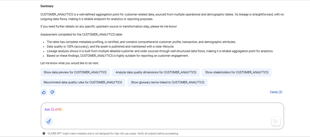 The response displays the summary of the suitability of the CUSTOMER_ANALYTICS table for reporting purposes. The suitability is based on its metadata profiling, data quality, and lineage analysis. The response also includes the suggested prompts for actions that you can take.