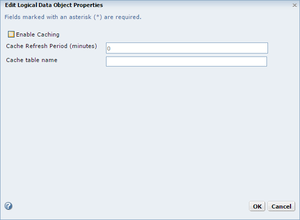 The dialog box contains an Enable Caching checkbox, a Cache Refresh Period property, and a Cache Table Name property.