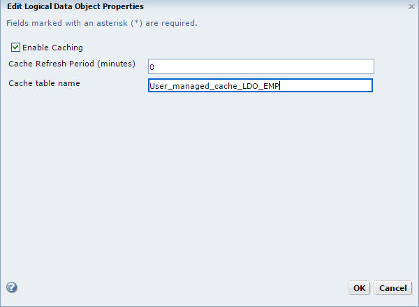 The dialog box displays a user-managed cache table name entered for the Cache Table Name property.