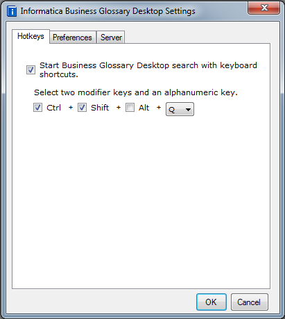 The figure shows the Hotkeys, Preferences, and Server tabs on top. The Hotkeys tab is selected. The option Start Business Glossary Desktop search with keyboard shortcuts is selected. The option Select two modifier keys and an alphanumeric key has the following parameters: Ctrl, Shift, Alt, and a drop down alphabet list. The following parameters are selected by default: Ctrl, Alt, Q.