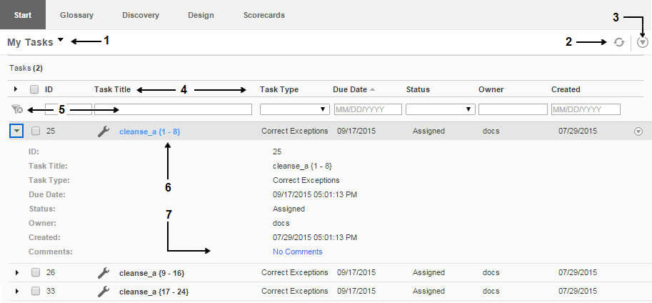 The My Tasks view shows the metadata for each task in a series of rows. The metadata includes the task I D, the task title, and the due date. To apply an action to a task, select the check box on the task row. Then, select the action.