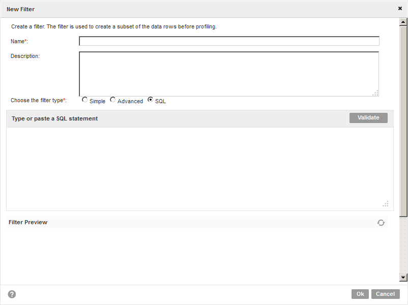 The image displays the SQL filter options in the new filter dialog box. You can add a SQL statement that is used as a filter. You can validate the statement. The image displays the SQL filter options in the new filter dialog box. You can add a SQL statement that is used as a filter. You can validate the statement.