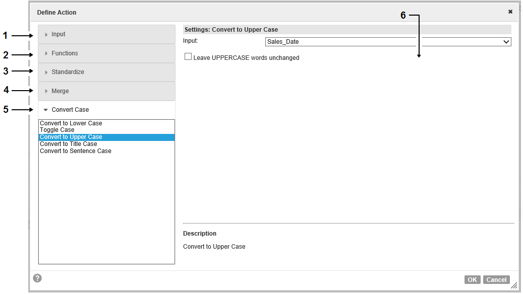 The Define Action dialog box options define the output for the action. Select an option type on the left-hand side of the dialog box. Use the editable fields to define the output.