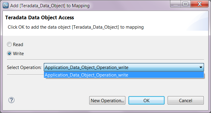 The screenshot shows the wizard that appears when you add the data object to the mapping. You can select Write to create a Write transformation. Then you can select the data object write operation from the drop-down menu.