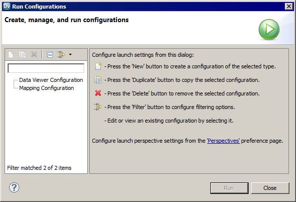 The Run Configurations dialog box shows the existing data viewer and mapping configurations. It also contains buttons to create, duplicate, delete, filter, and edit configurations.