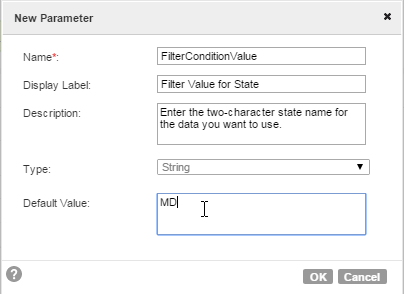 You can specify the name, display label, description, type, and default value for a parameter. The type is set as a string value and cannot be changed.