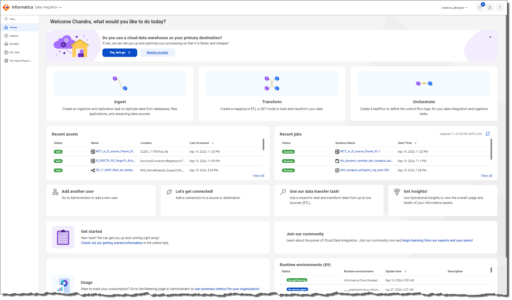 This version of the Home page displays the following panels: "Do you use a cloud data warehouse as your primary destination," "Ingest," "Transform," "Orchestrate," "Recent assets", "Recent jobs," "Add another user," "Let's get connected," "Use our data transfer task," Get insights," "Get started," "Join our community," and "Runtime environments."