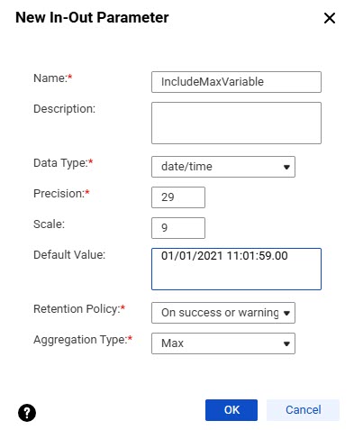 This in-out parameter has the date/time data type, precision of 29, retention policy of On success, and aggregation type of Max.