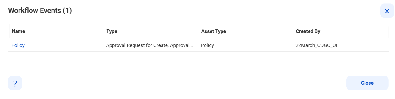 The Workflow Events dialog box with Policy as the dependent workflow event.