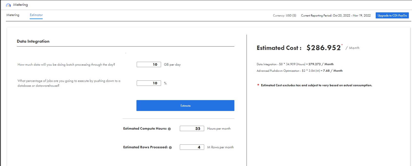 The Estimator tab shows the cost of estimated compute hours the number of rows processed based on the GB you expect to process per day and the percentage of jobs to execute by pushing data processing down to a database or data warehouse.