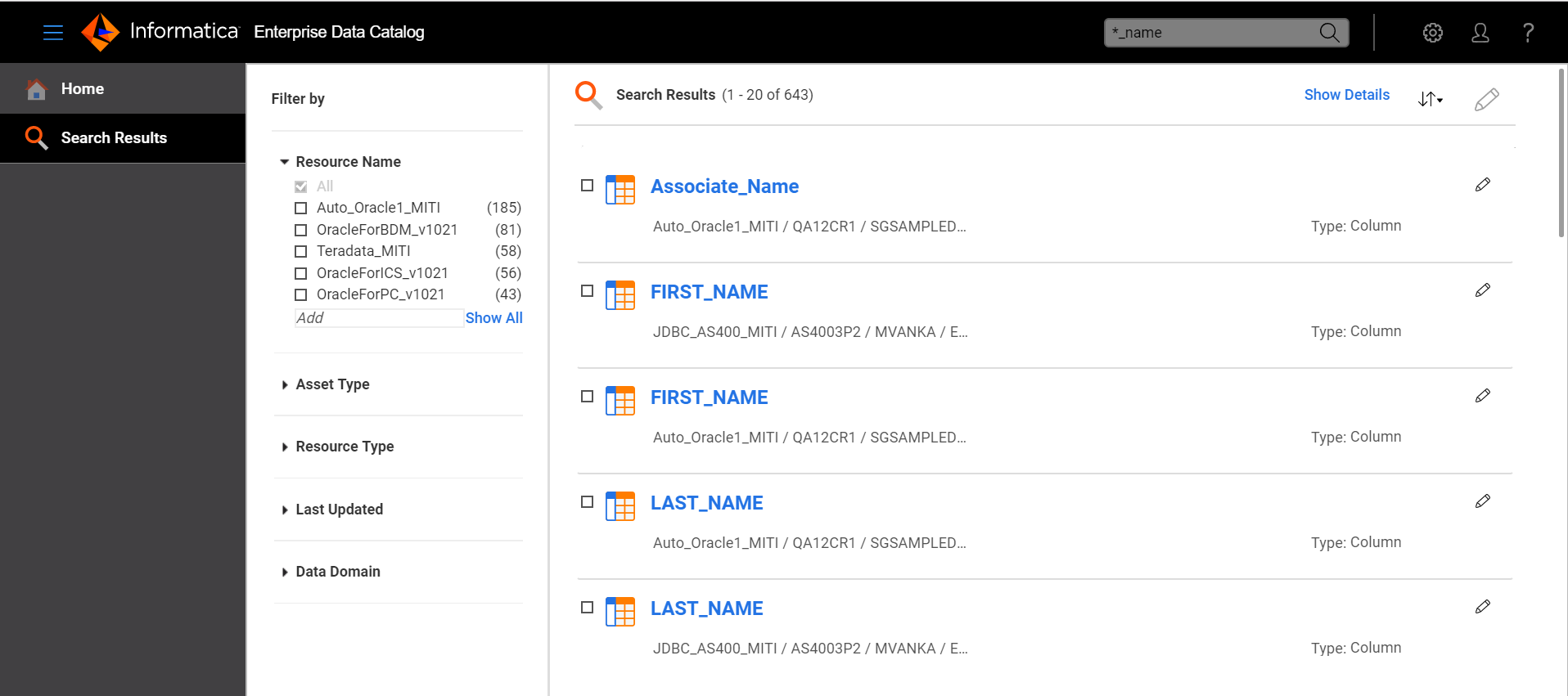 If you enter "*_name" into the Search box, the search results display assets with names that end with the string "_name" such as Associate_Name, party_name, and cust_Name.