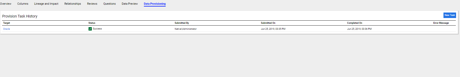 The image displays the Provision Task History section. The section displays columns, such as Target, Status, Submitted By, Submitted On, Complete On, and Error Message.