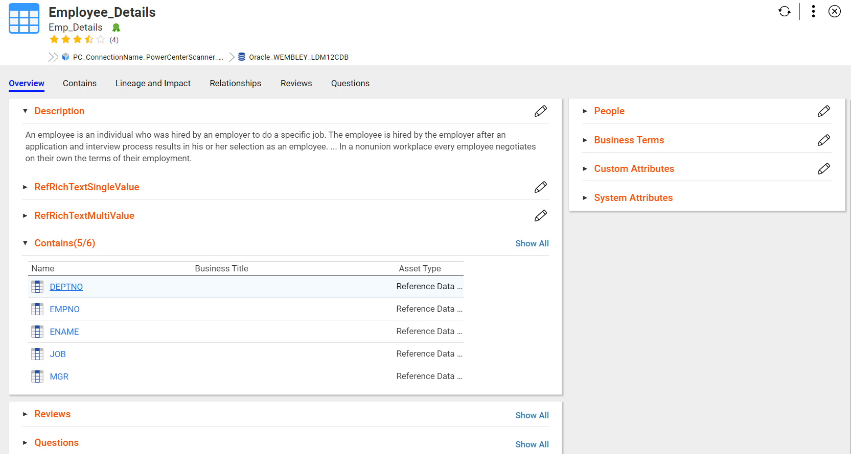 The image displays the sample Overview tab for a reference asset. The tab displays the Description, Contains, Reviews, Questions, People, Business Terms, Custom Attributes, and System Attributes sections. The tab displays information, such as the description of the asset, contains of the asset. The image displays the sample Overview tab for a reference asset. The tab displays the Description, Contains, Reviews, Questions, People, Business Terms, Custom Attributes, and System Attributes sections. The tab displays information, such as the description of the asset, contains of the asset.