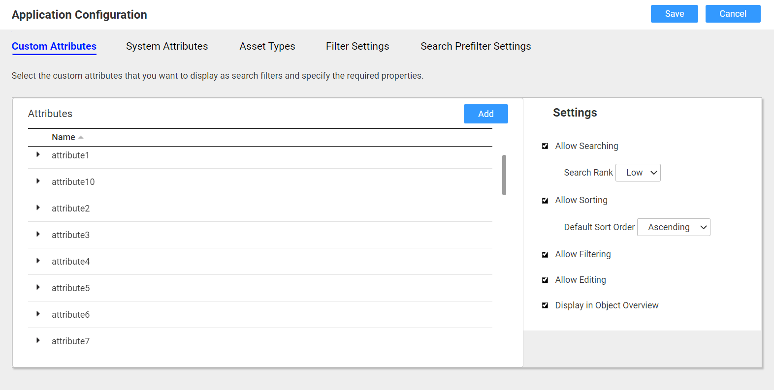 The custom attributes that you can configure in the Application Configuration page. The custom attributes appear on the left side of the screen and the settings that you can configure for the custom attributes appear on the right side of the screen.