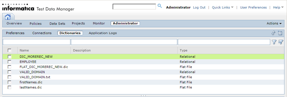 The Administrator | Dictionaries view contains a list of available dictionaries and dictionary properties, such as the dictionary name, description, and type. It contains options to add, edit, delete, sort, and filter dictionaries.