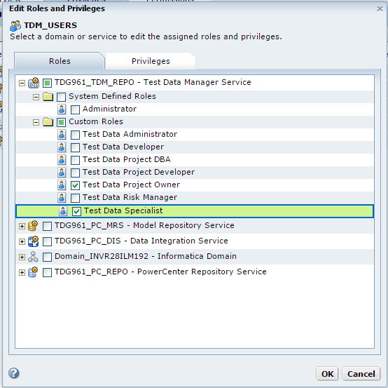 The Edit Roles and Privileges dialog box contains the Roles and Privileges tabs, and the Roles tab is selected on the screen. The Test Data Project Owner and Test Data Specialist roles are the custom roles selected on the screen.