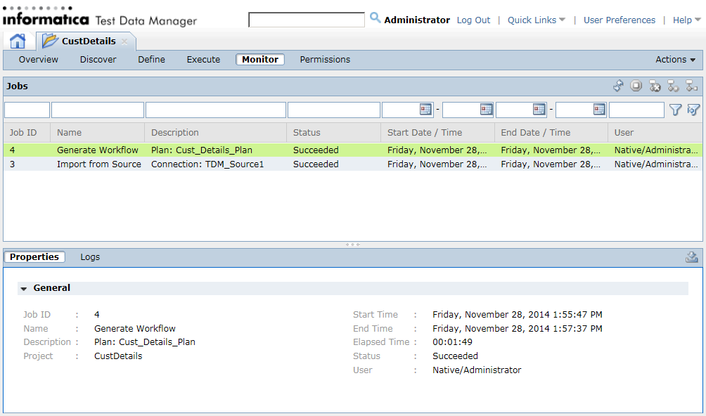 The Monitor view shows the status of workflow jobs. The upper half pane shows the workflow jobs and the lower half pane shows the Properties and Logs tabs. A Job ID is selected and the Properties tab is displayed on the screen.
