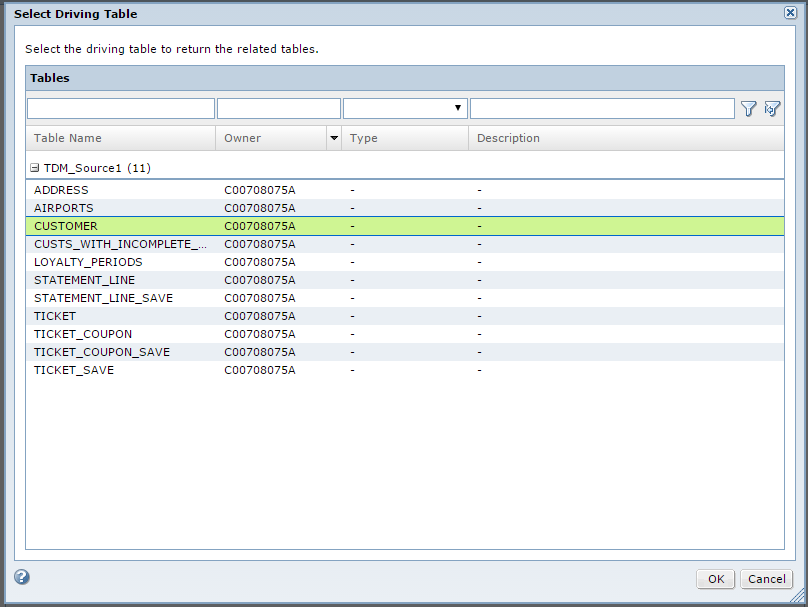 The Select Driving Table obtains a list of tables with related information including owner and type.
